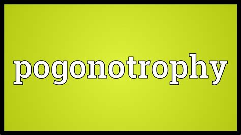 pogonotrophy meaning